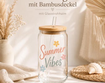 Sommerglas mit Bambusdeckel personalisierbar | Glas mit Strohhalm 300ml | Iced Coffee Glas | Geschenk für Freundin Mama | Summer Vibes Glas