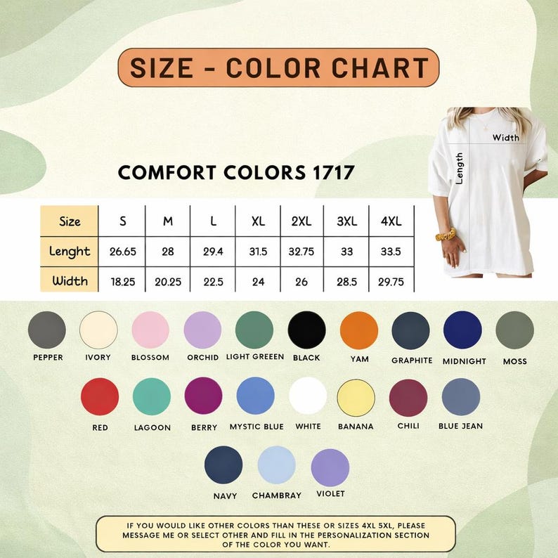 Pu&ograve; includere: Tabella delle taglie e dei colori per le t-shirt Comfort Colors 1717. La tabella include le taglie dalla S alla 4XL, con misure di lunghezza e larghezza in pollici. &Egrave; disponibile un'ampia gamma di colori, tra cui Pepper, Ivory, Blossom e Black. Il testo dice: "Se desideri altri colori di questi o taglie 4XL 5XL, per favore mandami un messaggio o seleziona altro e compila la sezione di personalizzazione del colore che desideri."