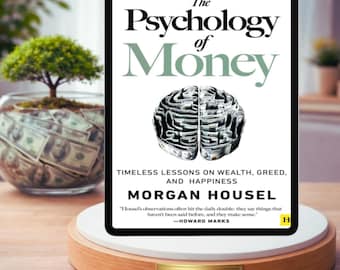 Livre numérique - La psychologie de l'argent : des leçons intemporelles sur la richesse, la cupidité et le bonheur | Téléchargement instantané