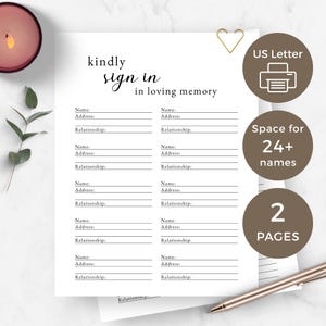 May include: A white funeral guest book sign-in sheet with black text that reads kindly sign in in loving memory. The document features two columns of lines for name, address, and relationship, providing space for 24+ names across 2 pages in US Letter size.