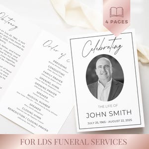 May include: A funeral program featuring a black and white photograph of a man in a suit, with the text "Celebrating The Life of John Smith" and dates. The program includes an obituary and order of service. The text "For LDS Funeral Services" is at the bottom.