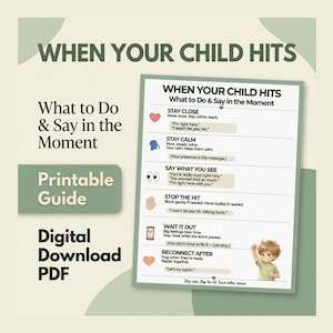 Puede incluir: Una guía imprimible titulada When Your Child Hits: What to Do & Say in the Moment. El PDF digital presenta una lista de pasos que incluyen Stay Close, Stay Calm, Say What You See, Stop the Hit, Wait It Out y Reconnect After, con iconos.