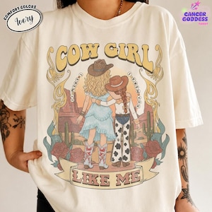Comfort Colors CowGirl Like Me Shirt, I Knew It I Knew You Tee, Vintage Western Music Fan Gift, Toy Story Shirt 2026 image 1