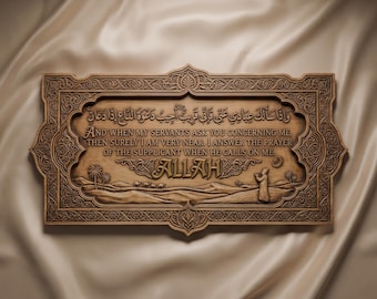 May include: A rectangular wooden wall plaque featuring intricate carved borders and Arabic calligraphy at the top. The center displays the English text: And when my servants ask you concerning me, then surely I am very near. I answer the prayer of the supplicant when he calls on me. Allah, with a desert landscape scene below.