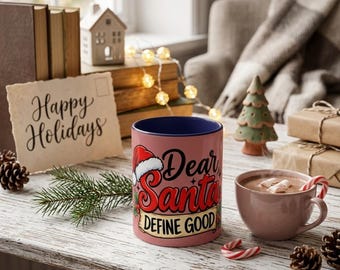 Mug « Cher Père Noël, définis ce que signifie être bon » | Mug décoratif, motif de Noël