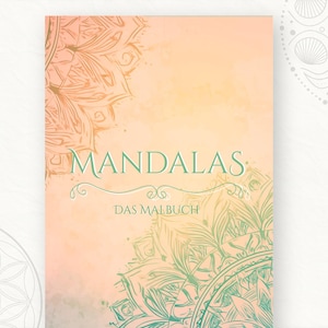 May include: A coloring book titled "Mandalas" with a watercolor-style cover. The cover features a soft peach and yellow gradient background with floral mandala designs in teal and orange. The text "MANDALAS" is in a decorative font.