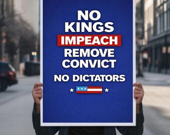 No Kings Impeach Remove Convict Protest Sign PRINTABLE, Anti-Trump Protest Poster For March, Digital Download, Political Activist Rally Sign