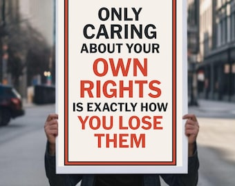 Only Caring About Your Own Rights Protest Sign SVG PNG jpg pdf,Anti-Trump No Kings Poster For March, Political Activist Rally Sign,printable
