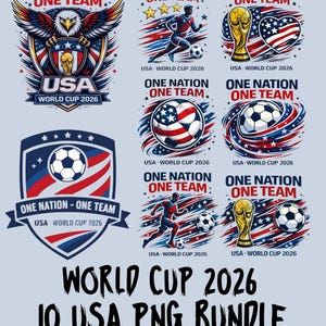 May include: A bundle of 10 USA World Cup 2026 PNG graphics. Designs feature an eagle, footballs, a trophy, and a player, in red, white, and blue. Text includes "One Nation One Team" and "USA World Cup 2026".
