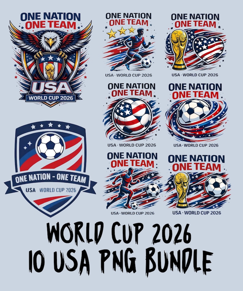 May include: A bundle of 10 USA World Cup 2026 PNG graphics. Designs feature an eagle, footballs, a trophy, and a player, in red, white, and blue. Text includes "One Nation One Team" and "USA World Cup 2026".