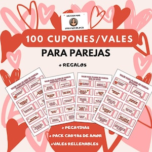 Puede incluir: Un conjunto de cupones rosas y rojos de San Valentín para parejas, con el texto "100 CUPONES/VALES PARA PAREJAS". La imagen incluye ilustraciones de corazones y las palabras "+ REGALOS", "+ PEGATINAS", "+ PACK CARTAS DE AMOR" y "+ VALES RELLENABLES".