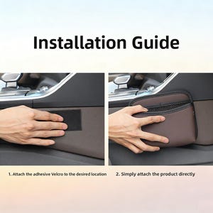 May include: An installation guide shows how to attach a car organizer. The guide shows a hand attaching a Velcro strip to a car's interior and then attaching a brown organizer with a mesh pocket. The text reads "Installation Guide."
