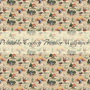 May include: Printable cowboy frontier wallpaper featuring a repeating pattern of cowboys on horseback, cacti, and desert landscapes. The design is in muted earth tones with the text "Printable Cowboy Frontier Wallpaper" across the image.