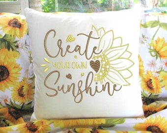Sunflower Create Your Own Sunshine Machine Embroidery Design Sunflowers Sunflower Quote