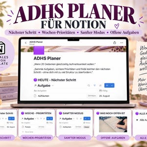 Könnte beinhalten: Ein digitales Notion-Template mit dem Titel ADHS PLANER FÜR NOTION auf einem Laptop-Bildschirm. Die Benutzeroberfläche zeigt Bereiche für Nächster Schritt, Wochen-Prioritäten, Sanfter Modus und Offene Aufgaben mit violetten Akzenten und deutschem Text.