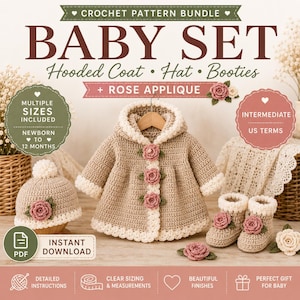 May include: A crochet pattern bundle for a baby set including a hooded coat, hat, and booties with rose applique. The text reads Crochet Pattern Bundle Baby Set Hooded Coat Hat Booties Rose Applique, Multiple Sizes Newborn to 12 Months, Intermediate US Terms, Instant Download, Detailed Instructions, Clear Sizing, Beautiful Finishes, Perfect Gift for Baby.