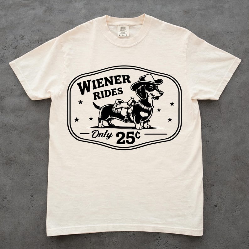 Wiener Rides 25 Cents SVG PNG, Funny Dog Adult Joke , Funny Dachshund ...