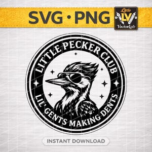 May include: A circular black and white graphic design featuring a stylized woodpecker wearing sunglasses. The text reads LITTLE PECKER CLUB and LIL' GENTS MAKING DENTS, surrounded by small star icons. The design is presented on a grid background.
