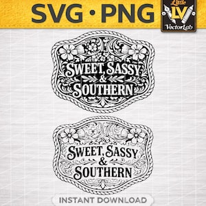 Op de afbeelding: Zwarte en witte SVG- en PNG-bestanden met een decoratief gespontwerp. Het ontwerp bevat bloemen- en krulwerk elementen, met de tekst "SWEET, SASSY & SOUTHERN" in een gestileerd lettertype. De woorden "SVG PNG" staan bovenaan.
