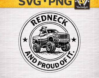 Proud Redneck SVG PNG Monster Truck Offroad Mudding Design | Laser Engraving File Leather Hat Patch Country Boy Truck
