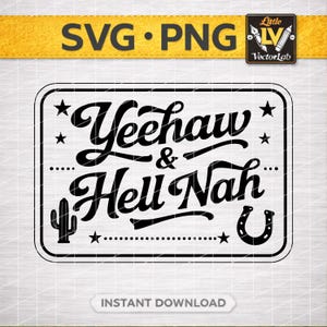Two Modes Only Yeehaw & Hell Nah Western SVG PNG, Cowboy Cowgirl Country Quote Cut File Laser Engraving File Leather Hat Patch Design