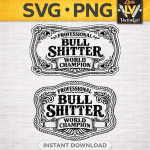Puede incluir: Gráfico vectorial en blanco y negro con dos marcos ornamentados. Cada marco contiene el texto "PROFESSIONAL BULL SHITTER WORLD CHAMPION". El marco superior tiene un borde decorativo, y el marco inferior tiene un borde en forma de cuerda. Las palabras "SVG PNG" están en la parte superior.
