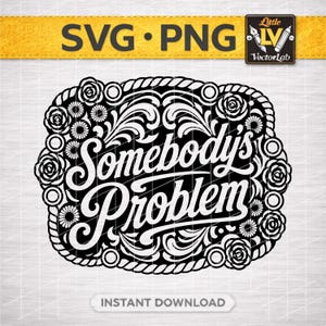 Puede incluir: Un diseño gráfico digital en blanco y negro con el texto Somebody's Problem en una fuente cursiva. El texto está rodeado por un borde decorativo de patrones de cuerda, filigranas en espiral y elementos florales sobre un fondo de cuadrícula.