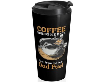 Coffee Brings Me Back to Life Travel Mug | Funny Coffee Quote Stainless Steel