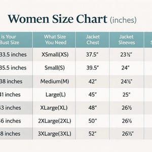 May include: A women's size chart in inches, with bust size, jacket chest, sleeves, and shoulder measurements. Sizes range from XSmall to 3XLarge, with bust sizes from 32.5 to 48 inches.