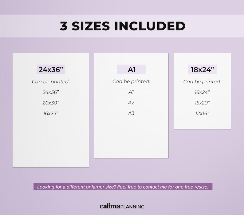 May include: A graphic display titled 3 SIZES INCLUDED showing three white rectangular panels with text. The panels list print dimensions in inches and metric: 24x36, 20x30, 16x24, A1, A2, A3, 18x24, 15x20, and 12x16. The bottom text reads: Looking for a different or larger size? Feel free to contact me for one free resize. calimaPLANNING.