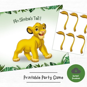May include: A printable party game featuring a yellow cartoon lion with the text "Pin Simba's Tail!". The game includes a game board with a lion illustration and separate tail cutouts. Green foliage borders the game board.