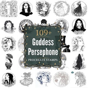 May include: A collection of black and white illustrations of women, some adorned with flowers, crowns, and veils. The central image reads "109+ Goddess Persephone Procreate Stamps."