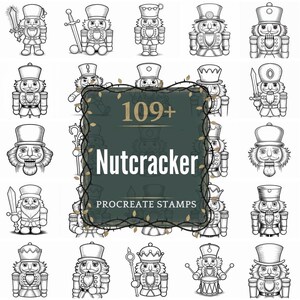 May include: A collection of black and white nutcracker illustrations. The image features various nutcracker designs, some holding swords or staffs. A central graphic reads "109+ Nutcracker Procreate Stamps".