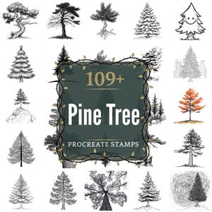 May include: A collection of over 109 pine tree Procreate stamps in various styles, including detailed line drawings and whimsical illustrations. The central image features text on a dark green background.