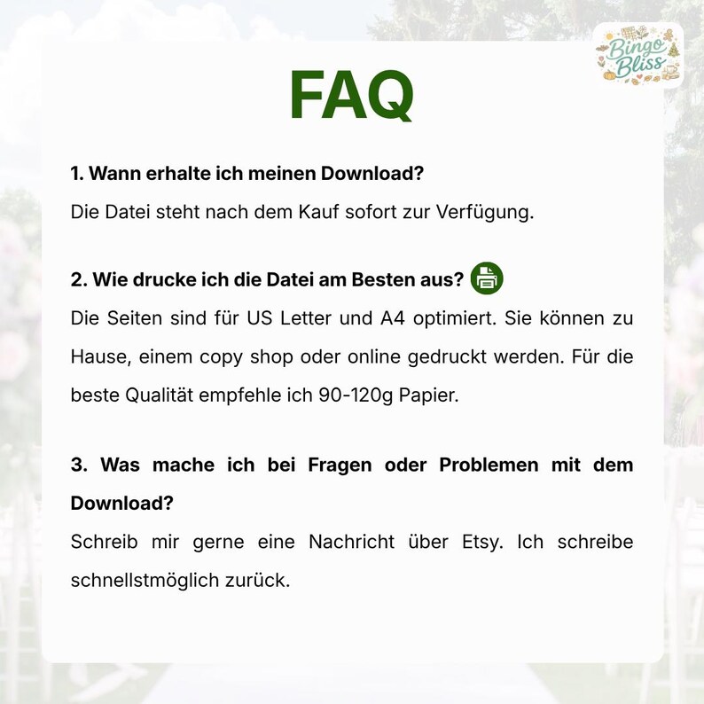 May include: A white informational graphic with the green heading FAQ and the logo Bingo Bliss in the corner. It lists three numbered questions and answers in German regarding digital download availability, printing instructions, and support.