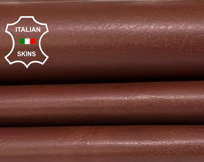 BURNT BROWN REDDISH Soft Italian Calfskin Calf Cow leather hide hides skin skins 11sqf 0.8mm #B3419