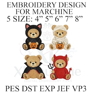 May include: Digital embroidery design for machine featuring four teddy bears in Halloween costumes: a black cat, a mummy, a vampire, and a devil. Text reads: EMBROIDERY DESIGN FOR MARCHINE 5 SIZE: 4" 5" 6" 7" 8" PES DST EXP JEF VP3.