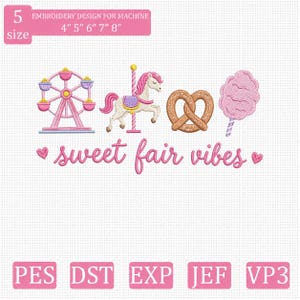 May include: An embroidery design for machine featuring a pink ferris wheel, a white carousel horse, a brown pretzel, and a pink cotton candy. The text reads "sweet fair vibes" with two small pink hearts. Includes 5 sizes from 4 to 8 inches.