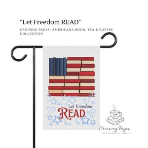 May include: A garden flag with a design of the American flag made from books in red, white, and blue. The flag has the text "Let Freedom READ" and blue stars. The flag is displayed on a black metal stand, perfect for a garden.