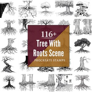 May include: A collection of black and white tree illustrations with visible roots. The image includes a central graphic with the text "116+ Tree With Roots Scene PROCREATE STAMPS". The trees vary in style and detail.