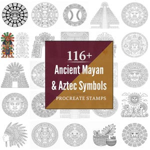 Puede incluir: Una colección de ilustraciones en blanco y negro de símbolos mayas y aztecas antiguos, incluyendo caras solares, pirámides y patrones decorativos. La imagen también presenta una ilustración colorida de una figura maya y el texto "116+ Ancient Mayan & Aztec Symbols PROCREATE STAMPS."