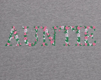 Auntie floral font Machine embroidery design | 5x7 hoop embroidery file | Floral Aunty |  Instant Download