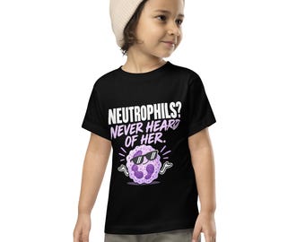 Neutrophils Toddler Short Sleeve Tee | Funny Neutropenia Awareness