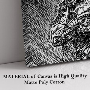 May include: Black and white artwork on canvas, depicting a detailed illustration of a figure with a weapon. The canvas is angled, showing the side and front. Text at the bottom reads "MATERIAL of Canvas is High Quality Matte Poly Cotton."