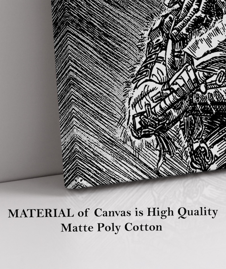 May include: Black and white artwork on canvas, depicting a detailed illustration of a figure with a weapon. The canvas is angled, showing the side and front. Text at the bottom reads "MATERIAL of Canvas is High Quality Matte Poly Cotton."