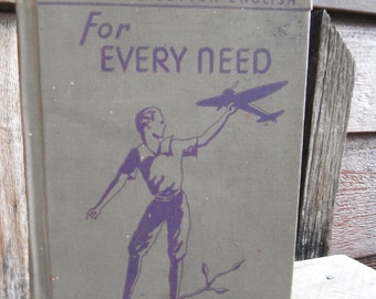 Vintage School Book - Textbook - Building Better English For Every Need