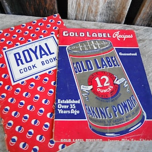 Pair of Antique Recipe Booklets - Cookbooks - Royal Cookbook and Gold Label Baking Powder