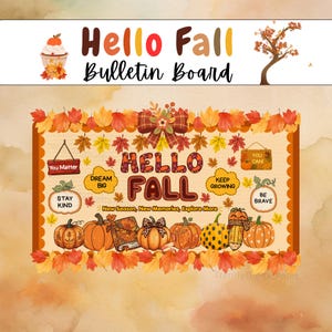 Può includere: Una bacheca digitale intitolata Hello Fall Bulletin Board con foglie autunnali, zucche e testi motivazionali. Il design include frasi come You Matter, Dream Big, Keep Growing e Be Brave, circondate da fogliame autunnale.