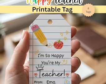 I'm So Happy You're My Teacher Tag, Printable Teacher Gift Tag, First Day of School Gift, Back to School Teacher Appreciation PDF