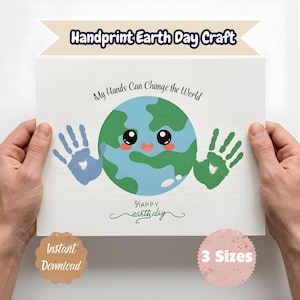 May include: A white paper with a handprint Earth Day craft design. The design features a cartoon Earth with handprints on either side. Text includes "Handprint Earth Day Craft," "My Hands Can Change the World," and "Happy Earth Day." There are also two circular badges that say "Instant Download" and "3 Sizes."